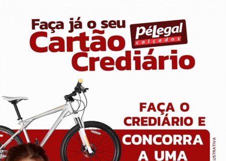 IVINHEMA: Faça o cadastro do seu Cartão Crediário Pé Legal Calçados, compre com facilidade e concorra a uma bicicleta